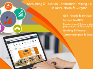 GST Certification Course in Delhi, NCR, 110066,SLA